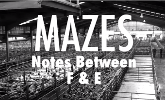 Mazes - Notes Between F & E
