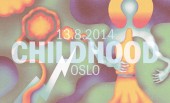 Childhood @ Oslo