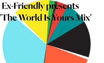 Ex-Friendly presents his 'The World Is Yours' mix