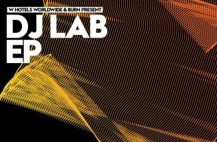 W Hotels & Burn Team Up For New ‘DJ Lab’ EP