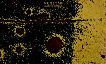 MUGSTAR – Magnetic Seasons