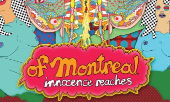 Of Montreal – Innocence Reaches